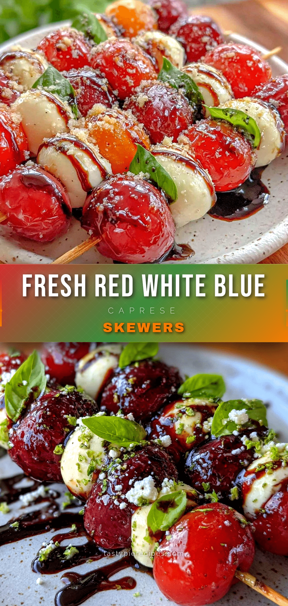 fresh red white blue caprese skewers recipe