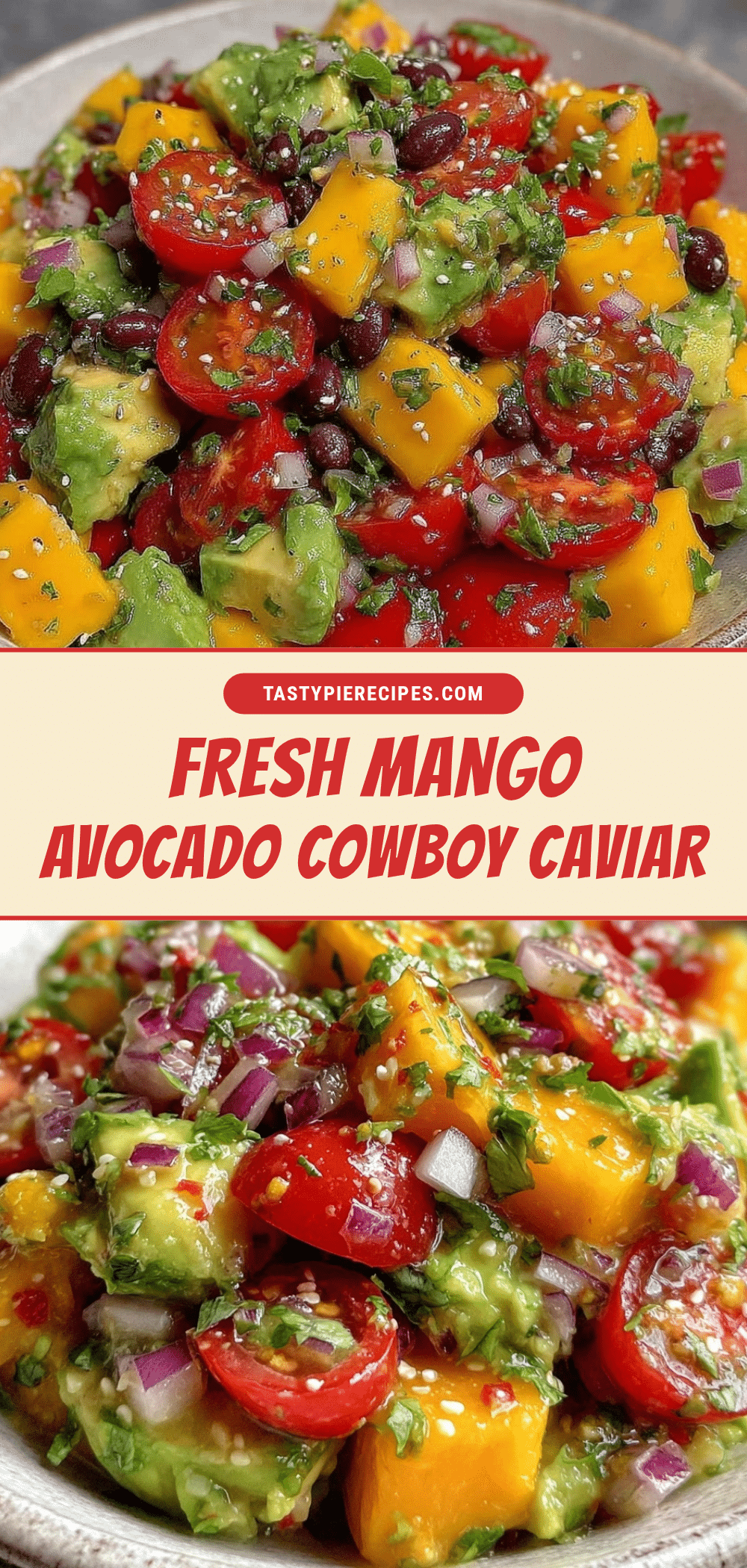 fresh healthy cowboy caviar with mango and avocado recipe