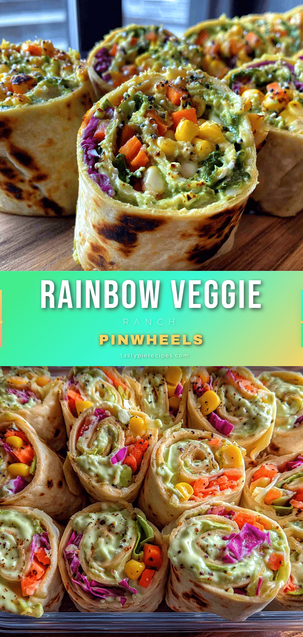 rainbow veggie ranch pinwheels recipe